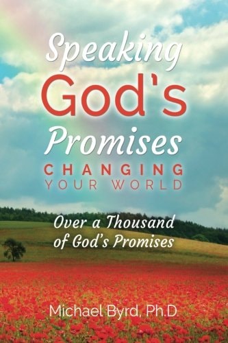 Speaking God's Promises Changing Your World