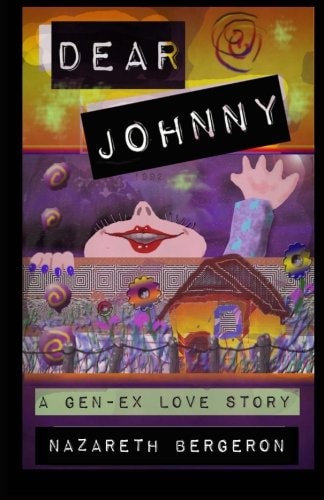 Dear Johnny A Gen-Ex Love Story