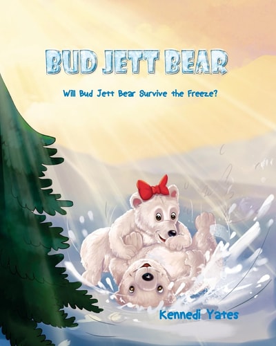 Bud Jett Bear Will Bud Jett Bear Prepare for the Freeze