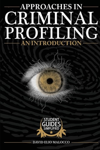 Approaches in Criminal Profiling An Introduction