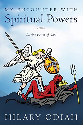 My Encounter with Spiritual Powers Divine Power of God