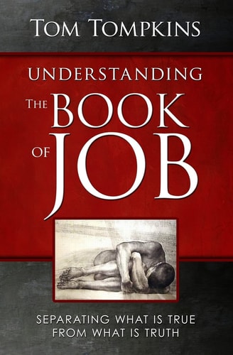 Understanding The Book Of Job (STUDENT DISCOUNT VERSION) Separating What Is True From What Is Truth