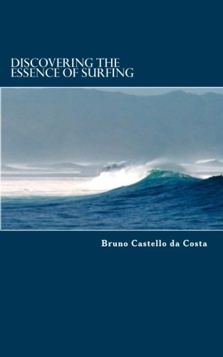 Discovering the Essence of Surfing