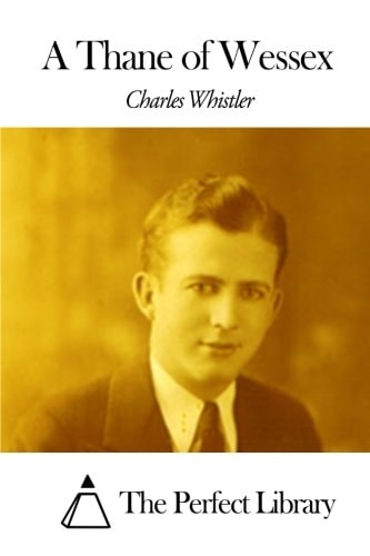 A Thane of Wessex