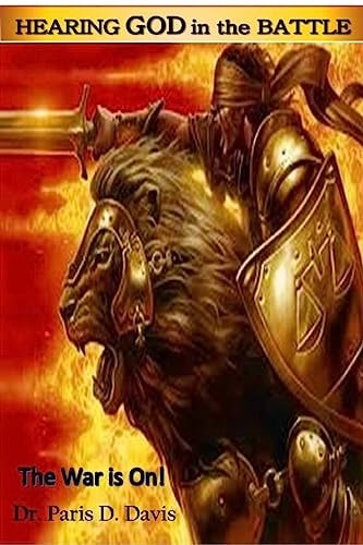 Hearing God in the Battle The War Is On!