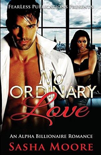 No Ordinary Love An Alpha Billionaire Romance (BWWM)