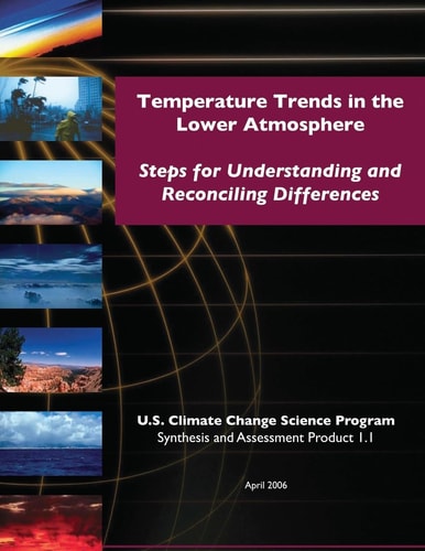 Temperature Trends in the Lower Atmosphere Steps for Understanding and Reconciling Differences (SAP 1.1)