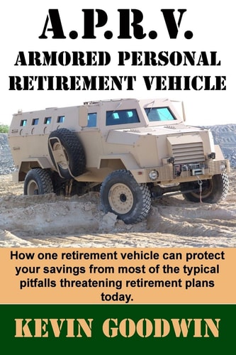 A. P. R. V. Armored Personal Retirement Vehicle