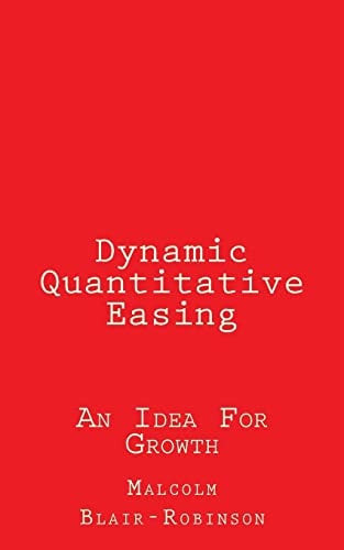 Dynamic Quantitative Easing An Idea For Growth