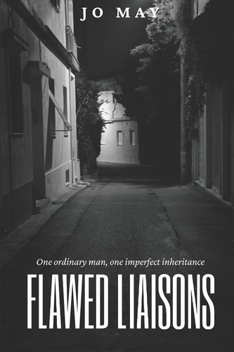 Flawed Liaisons One Ordinary Man. One Imperfect Inheritance.