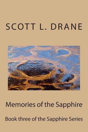 Memories of the Sapphire Book Three of the Sapphire Series