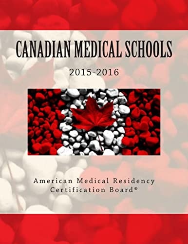 Canadian Medical Schools American Medical Residency Certification Board