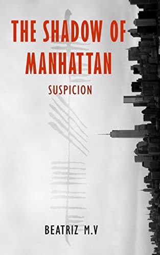 The Shadow of Manhattan Suspicion