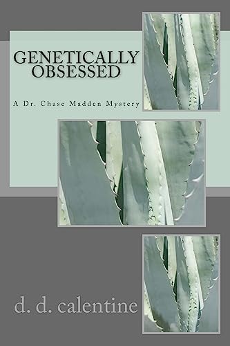 Genetically Obsessed A Dr. Chase Madden Mystery
