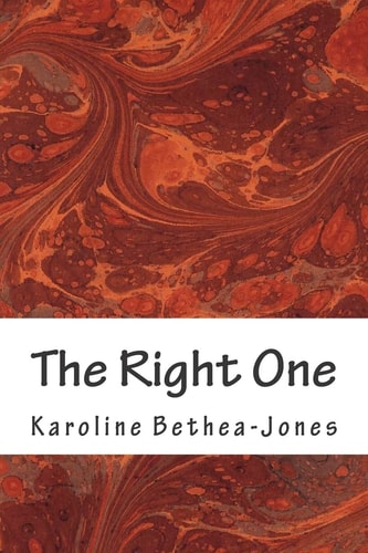 The Right One A Short Story