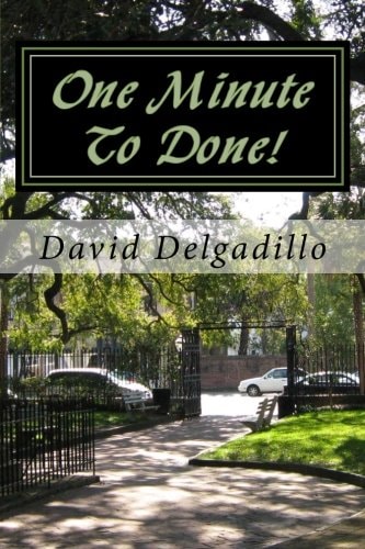 One Minute To Done! How To Start Taking More Action and Procrastinate Less Using The Habit Builder System