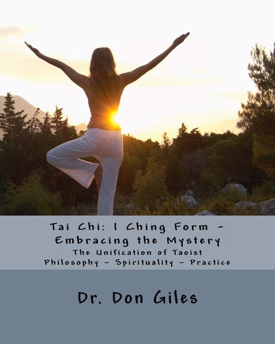 Tai Chi I Ching Form - Embracing the Mystery