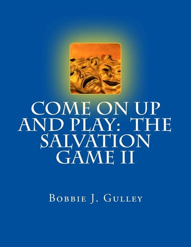 Come On Up And Play The Salvation Game II