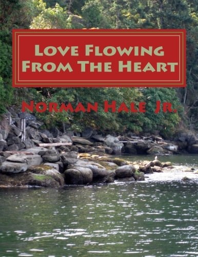 Love Flowing From The Heart Love Flowing From The Pen
