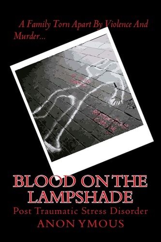 Blood On The Lampshade Post Traumatic Stress Disorder