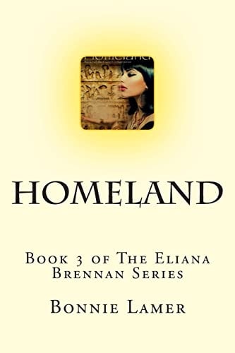 Homeland Book 3 of The Eliana Brennan Series