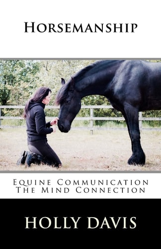 Horsemanship Equine Communication the Mind Connection