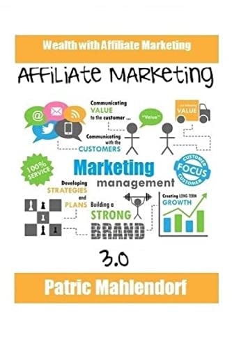 Affiliate Marketing 3. 0 Wealth with Affiliate Marketing