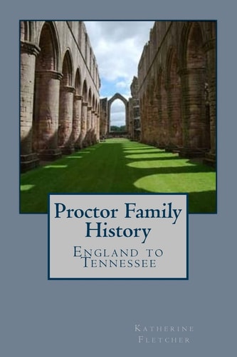 Proctor Family History England to Tennessee