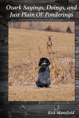 Ozark Sayings, Doings and Just Plain Ol' Ponderings!