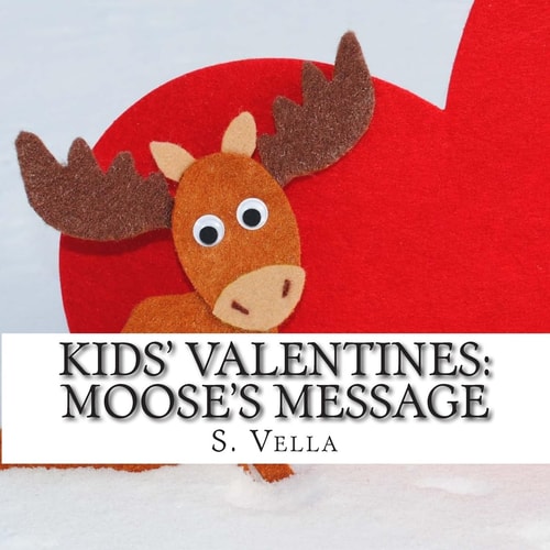 Kids' Valentines Moose's Message