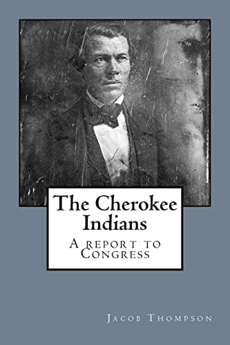 The Cherokee Indians A Report to Congress