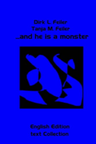 ... and He Is a Monster Text Collection English Edition