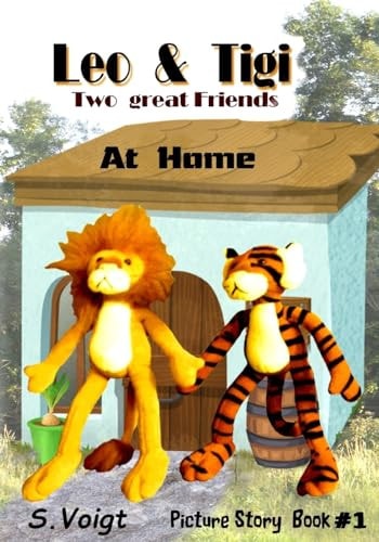 Leo and Tigi - Two Great Friends At Home , Picture Story Book # 1