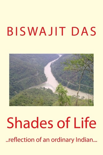 Shades of Life Reflections of an Ordinary Indian