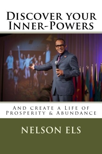 Discover Your Inner-Powers And Create a Life of Prosperity and Abundance