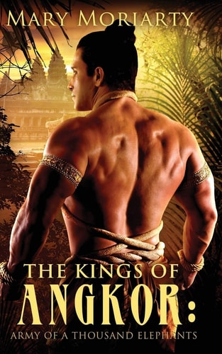The Kings of Angkor Army of a Thousand Elephants: Army of a Thousand Elephants