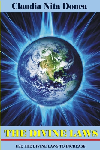 The Divine Laws Use the Divine Laws to Increase!