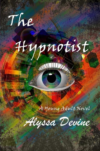 The Hypnotist A Young Adult Novel