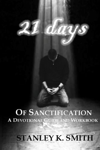 21 Days of Sanctification A Devotional Guide and Workbook