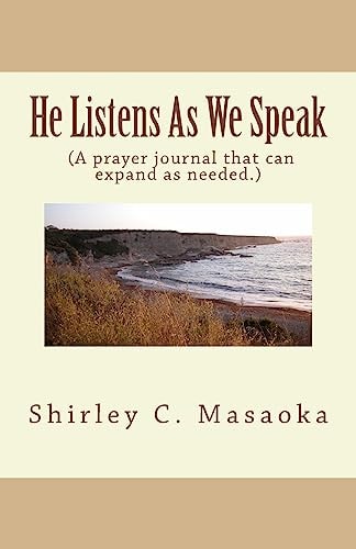 He Listens As We Speak