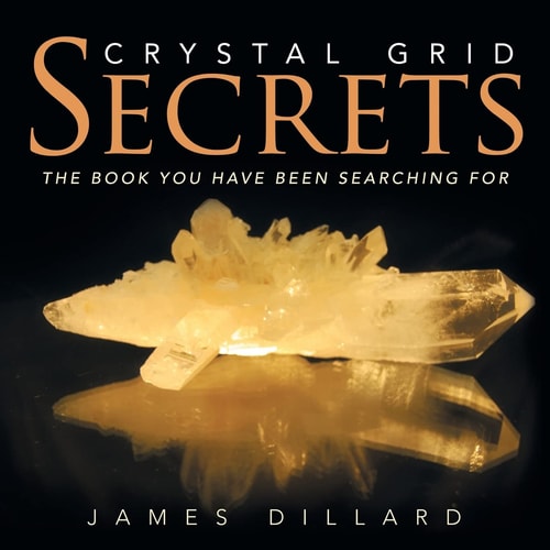 Crystal Grid Secrets The Book You Have Been Searching For