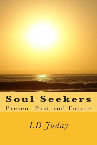 Soul Seekers Present Past and Future