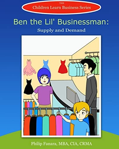 Ben the Lil' Businessman Supply and Demand