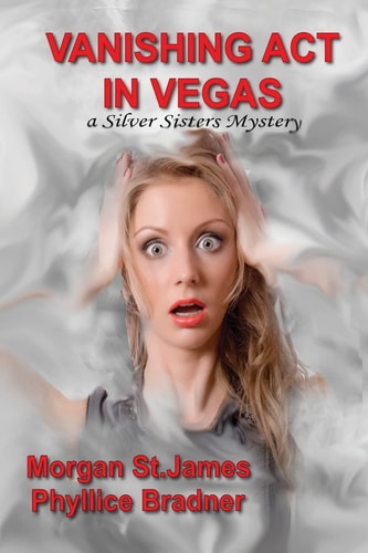 Vanishing Act in Vegas A Silver Sisters Mystery