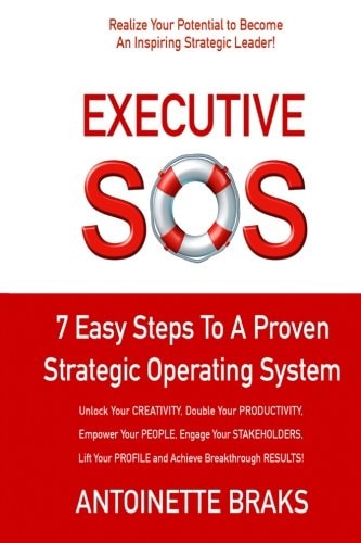 Executive SOS 7 Easy Steps to a Proven Strategic Operating System