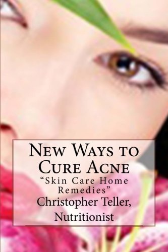 New Ways to Cure Acne Skin Care Home Remedies