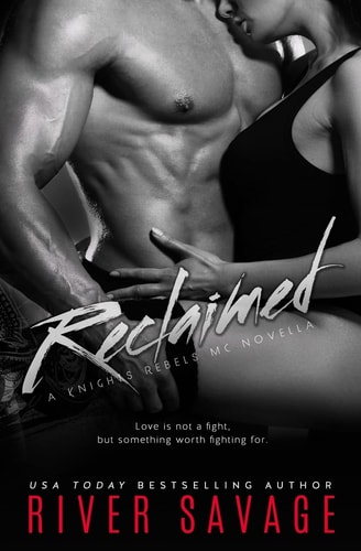 Reclaimed A Knights Rebels MC Novella