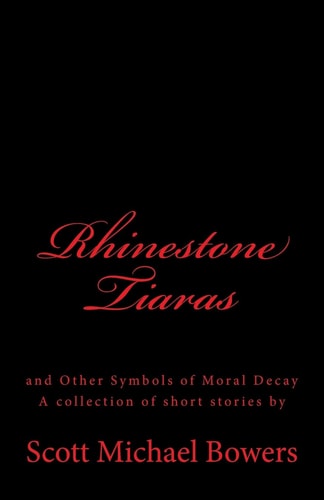 Rhinestone Tiaras And Other Symbols of Moral Decay
