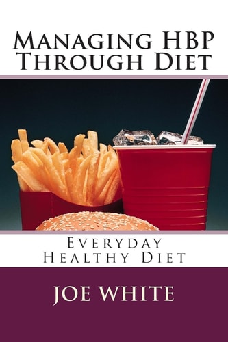Managing HBP Through Diet Everyday Healthy Diet