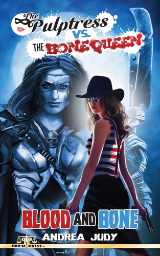 The Pulptress Versus The Bone Queen Blood and Bone